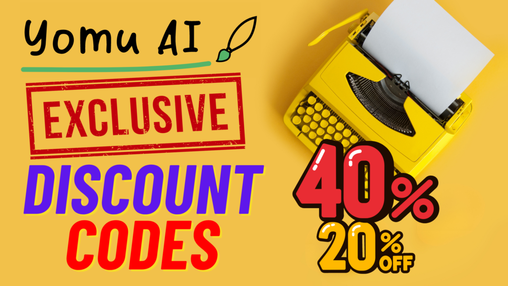 Yomu AI Exclusive Discount Codes | AI Writing Assistant